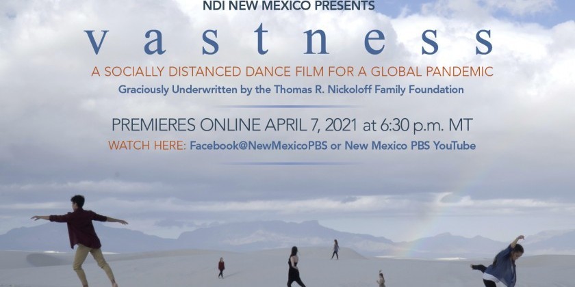 "Vastness," NDI New Mexico’s first-ever dance film