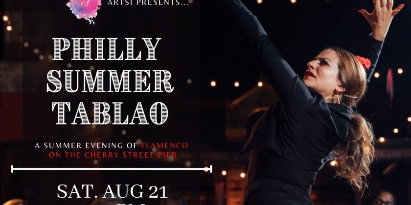 PHILADELPHIA, PA: Philly Summer Tablao / Improvisational Flamenco Performances 