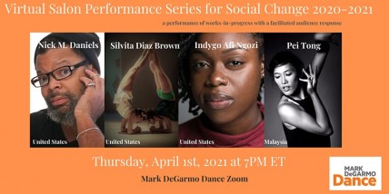 Mark DeGarmo Dance presents a Virtual Salon Performance Series for Social Change (April Edition)