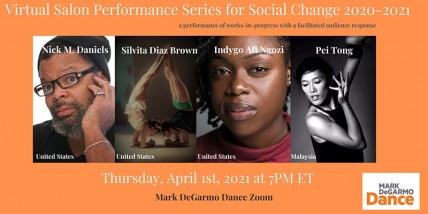 Mark DeGarmo Dance presents a Virtual Salon Performance Series for Social Change (April Edition)