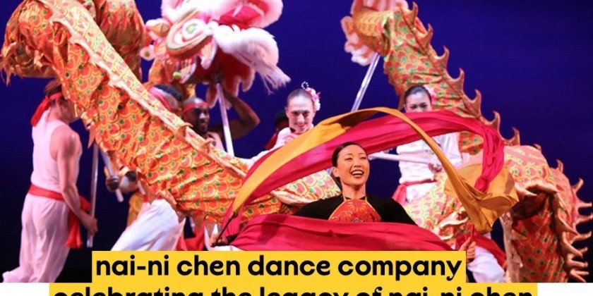 NEWARK, NJ: New Jersey Performing Arts Center (NJPAC) Welcomes Back Nai-Ni Chen Dance Company 