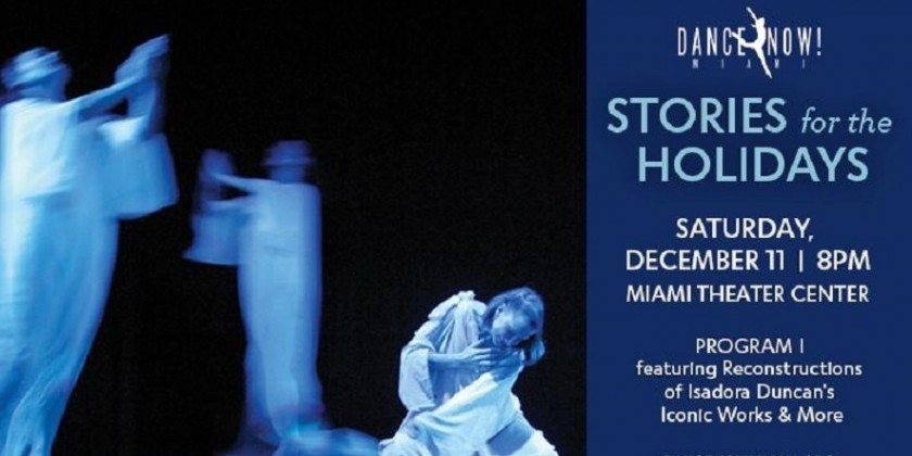 MIAMI, FL: Dance NOW! Miami presents "Stories for the Holidays"