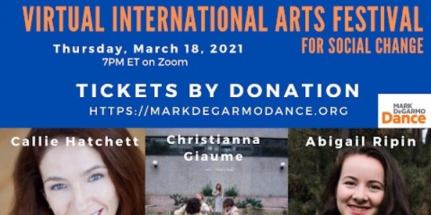 Mark DeGarmo Dance's Virtual International Arts Festival For Social Change