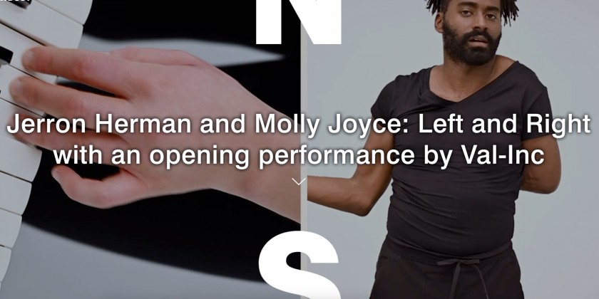 Jerron Herman and Molly Joyce: "Left and Right" at National Sawdust