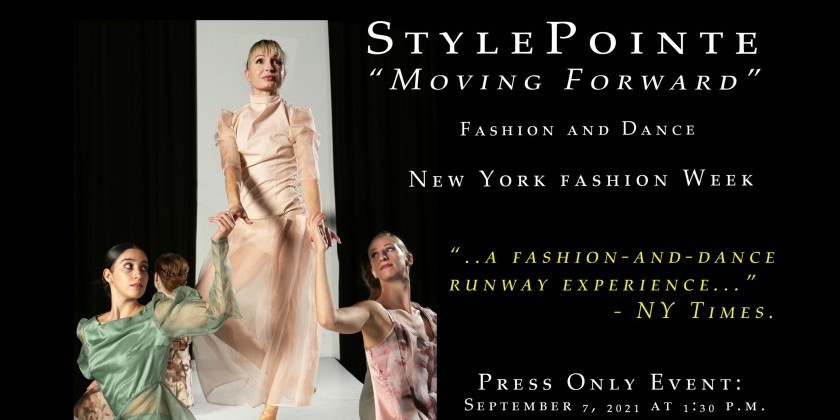 StylePointe 2021 "Moving Forward" - A NYFW Event!