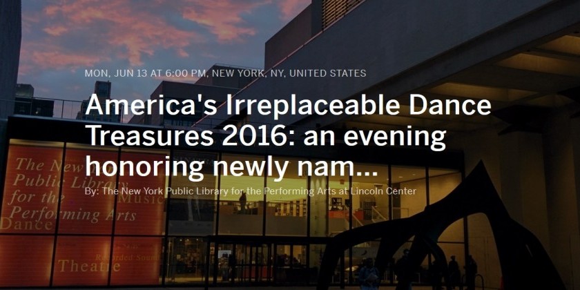 America's Irreplaceable Dance Treasures 2016: an evening honoring newly named treasures