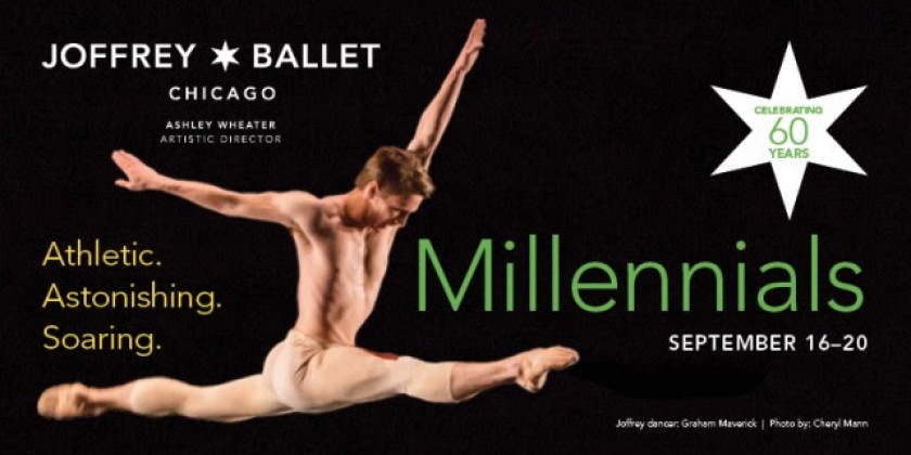CHICAGO: The Joffrey Ballet presents "Millennials"