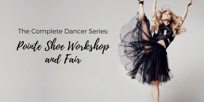 The School at Steps Pointe Shoe Workshop and Fair