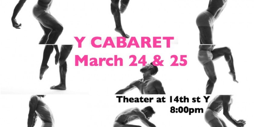 The Theater 14th Street Y & Bearded Ladies Productions present Y Cabaret