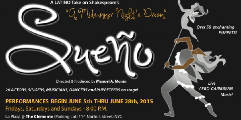 "Sueño," A Latino take on Shakespeare's "A Midsummer Night's Dream"