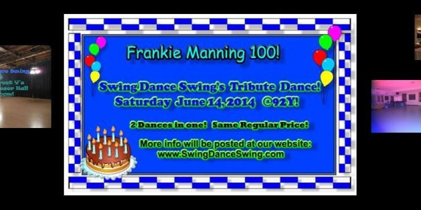 Swing Dance Tribute to Frankie Manning 100!  Sat. June 14, 2014!