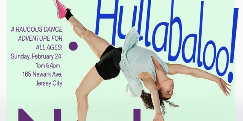 NEWARK, NJ: NimbusPRESENTS: Hullabaloo! A Raucous Dance Adventure for All Ages!