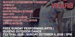 Free Sunday Performing Arts/ QUEENS OUTDOOR DANCE FESTIVAL