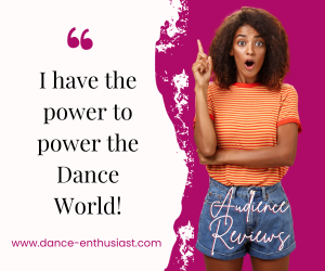 against a background of white and bright magenta a young Black gal in a t-shirt and denim cut offs points upward enthusiastically realizing she as the power to power the dance world by writing an audience review